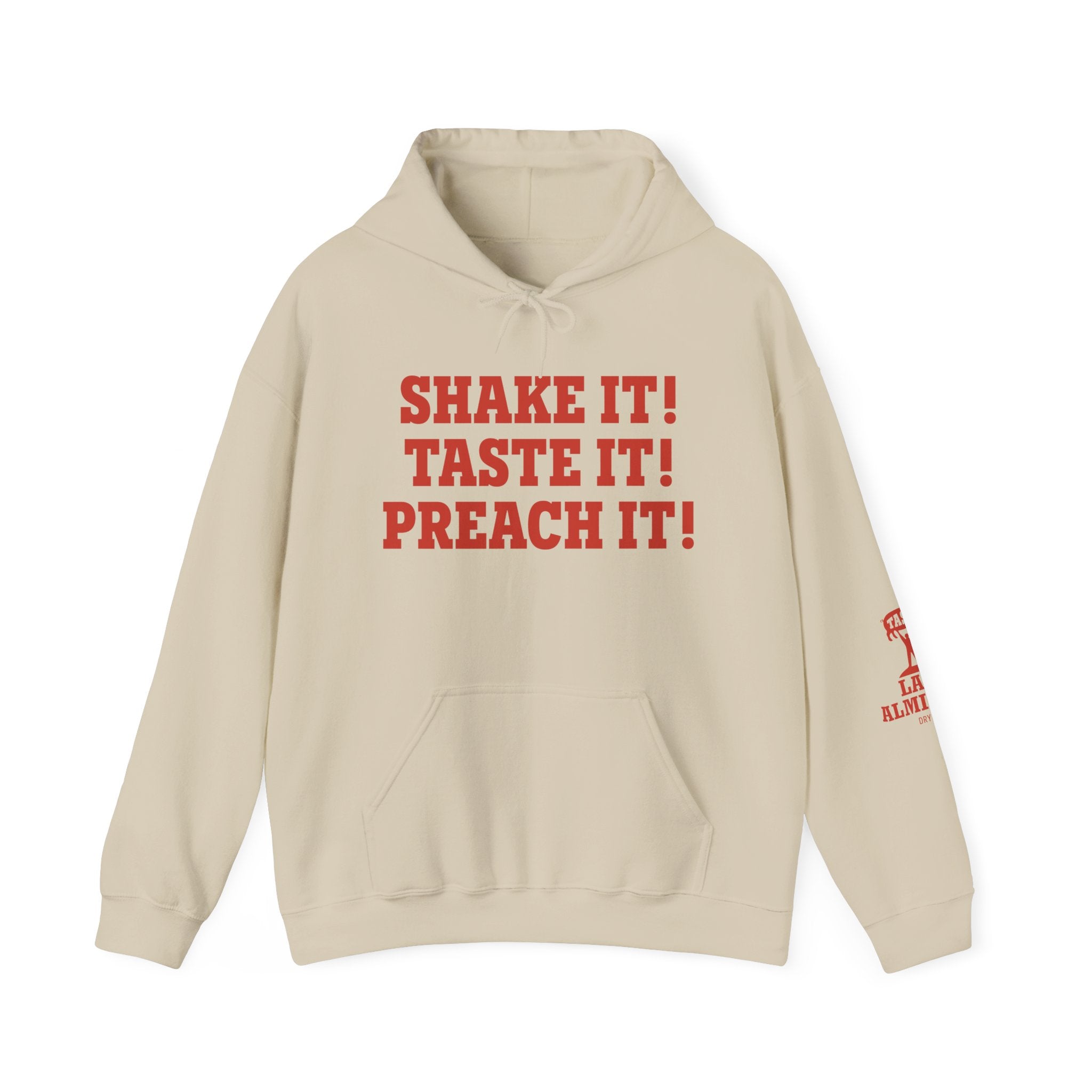 Shake It! Taste It! Preach It!™ Hoodie