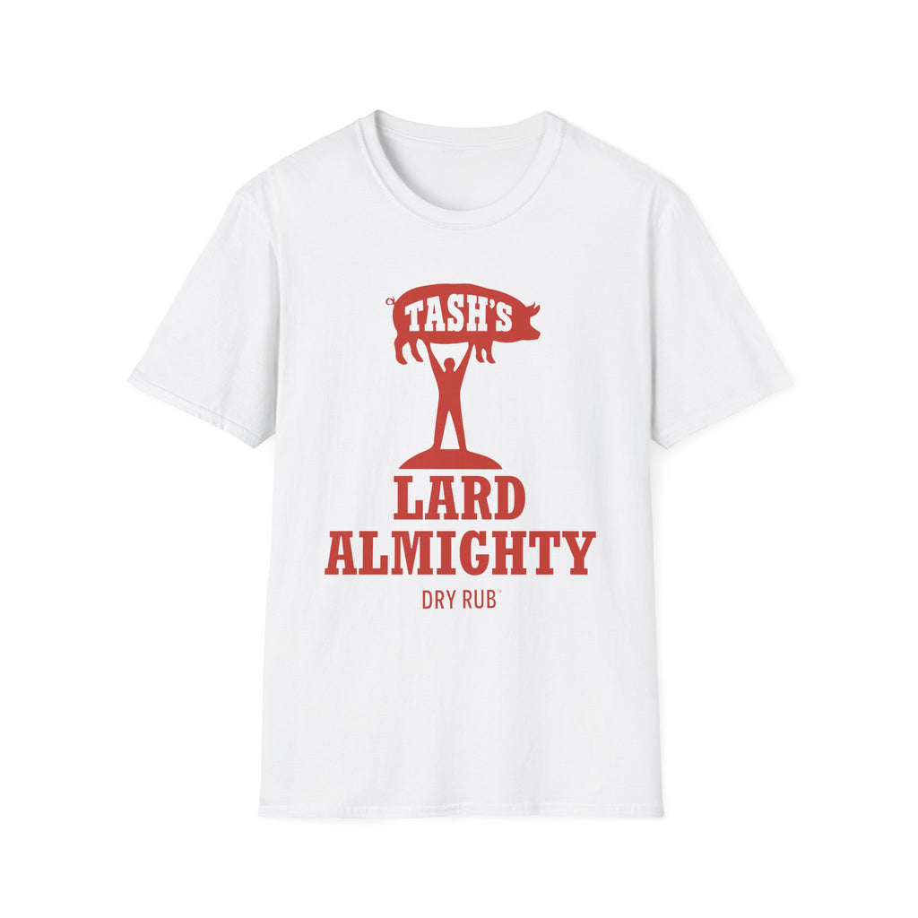 Tash’s Lard Almighty Dry Rub™ T-Shirt - Perfect for Grill Masters!