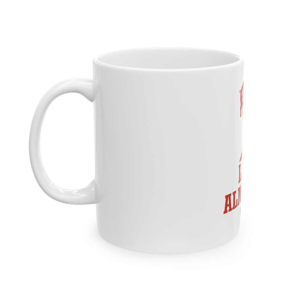 Ceramic Mug - Because Even Saints of Smoke Need Caffeine (11 oz/15 oz)