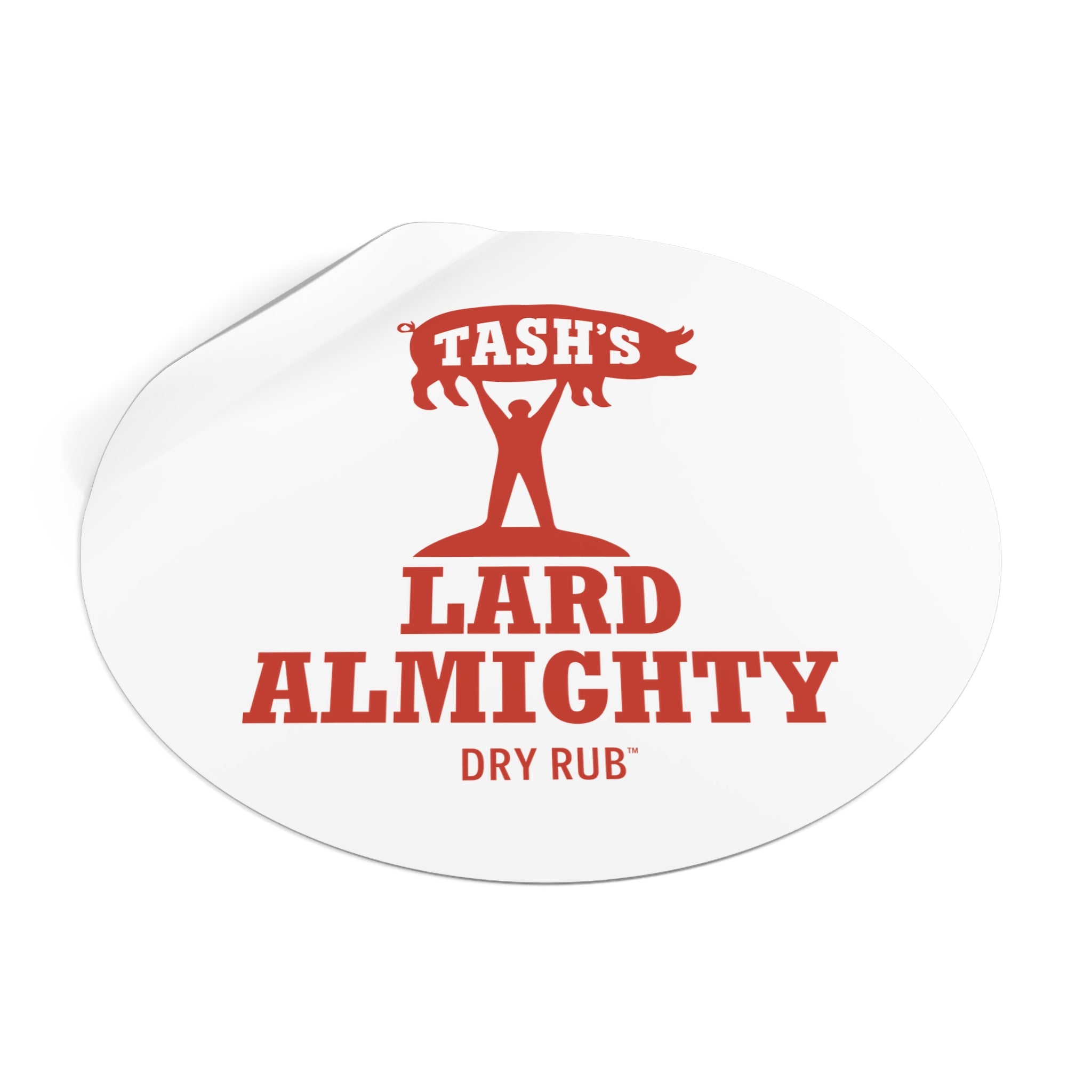 Tash’s Lard Almighty Dry Rub™ Round Vinyl Stickers - Spread the Gospel of Good Taste - Literally