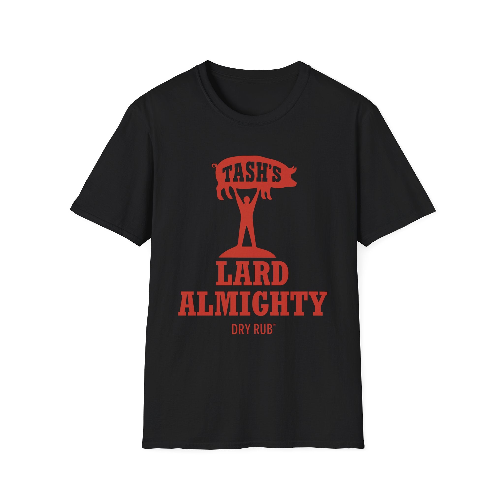 Tash’s Lard Almighty Dry Rub™ T-Shirt - Perfect for Grill Masters!